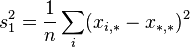 
s_{1}^2 = \frac{1}{n} \sum_{i} ( x_{i,*} - x_{*,*} )^{2}
